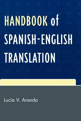 Príručka španielsko-anglického prekladu - Handbook of Spanish-English Translation