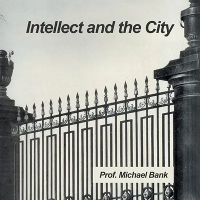 Intelekt a mesto - Intellect and the City