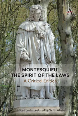 Montesquieuho „Duch zákonov“: Kritické vydanie knihy „Montesquieu“. - Montesquieu's 'The Spirit of the Laws': A Critical Edition