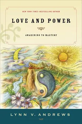 Láska a moc: Prebudenie k majstrovstvu - Love & Power: Awakening to Mastery