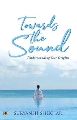 Smerom k zvuku: Pochopenie nášho pôvodu - Towards the Sound: Understanding Our Origins