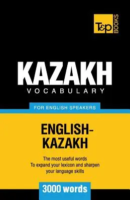 Kazašský slovník pre anglicky hovoriacich - 3000 slov - Kazakh vocabulary for English speakers - 3000 words