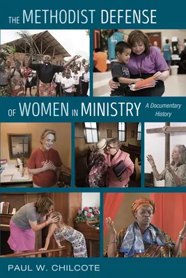 Metodistická obrana žien v službe - The Methodist Defense of Women in Ministry