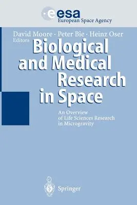 Biologický a lekársky výskum vo vesmíre: Prehľad výskumu biologických vied v mikrogravitácii - Biological and Medical Research in Space: An Overview of Life Sciences Research in Microgravity