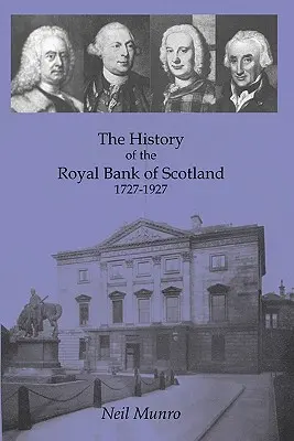 Dejiny Škótskej kráľovskej banky 1727-1927 - History of the Royal Bank of Scotland 1727-1927