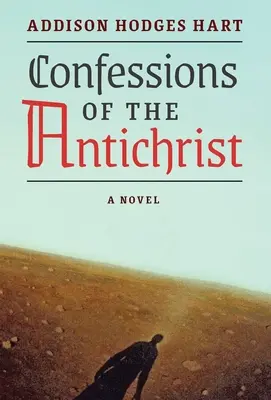 Spoveď Antikrista (román) - Confessions of the Antichrist (A Novel)