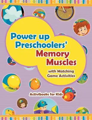 Posilnenie pamäťových svalov predškolákov pomocou aktivít s priraďovacími hrami - Power Up Preschoolers' Memory Muscles with Matching Game Activities