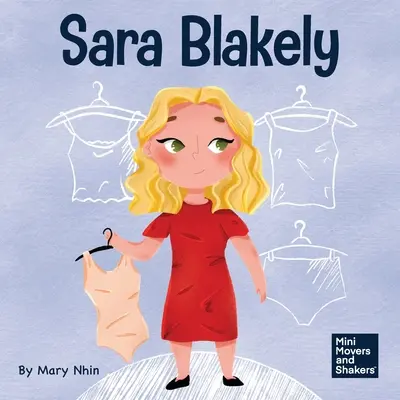 Sara Blakelyová: Vydanie knihy pre deti o tom, ako si nanovo definovať, čo skutočne znamená neúspech - Sara Blakely: A Kid's Book About Redefining What Failure Truly Means