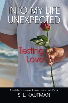 Do môjho života nečakane, skúšobná láska - Into My Life Unexpected, Testing Love