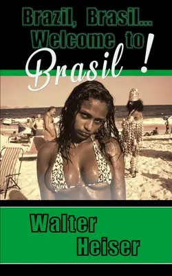 Brazília, Brazília... Vitajte v Brazílii! - Brazil, Brasil... Welcome to Brasil!