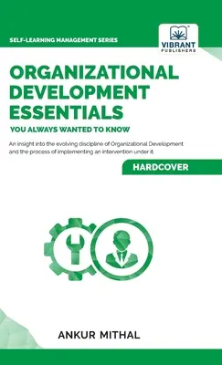 Základy organizačného rozvoja, ktoré ste vždy chceli vedieť - Organizational Development Essentials You Always Wanted To Know