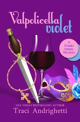 Valpolicella Fialová: Komediálna záhada súkromného detektíva - Valpolicella Violet: A Private Investigator Comedy Mystery