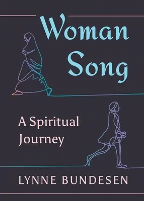 Pieseň o žene: Duchovná cesta - Woman Song: A Spiritual Journey