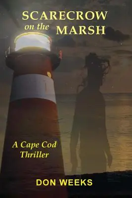 Strašiak na blate: Vretenica: Thriller z Mysu Cod - Scarecrow on the Marsh: A Cape Cod Thriller