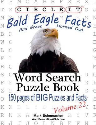 Zakrúžkujte, Orol skalný a sova dlhochvostá Fakty, Hľadanie slov, Puzzle Book - Circle It, Bald Eagle and Great Horned Owl Facts, Word Search, Puzzle Book
