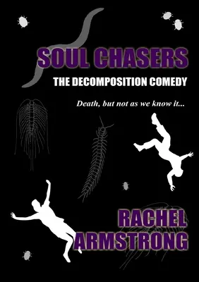 Prenasledovatelia duší: Komédia o rozklade - Soul Chasers: The Decomposition Comedy