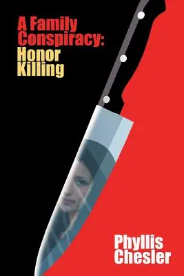 Rodinné sprisahanie: Vražda zo cti - A Family Conspiracy: Honor Killing