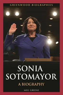 Sonia Sotomayor: Sotomayorayová: Životopis - Sonia Sotomayor: A Biography