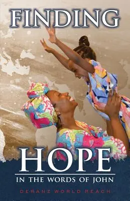 Hľadanie nádeje: Slovami Jána - Finding Hope: In the Words of John