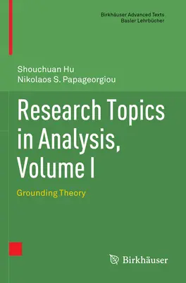 Výskumné témy v analýze, zväzok I: Teória uzemnenia - Research Topics in Analysis, Volume I: Grounding Theory