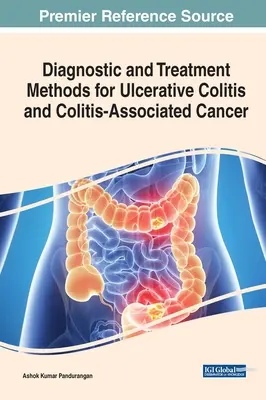 Diagnostické a liečebné metódy ulceróznej kolitídy a rakoviny spojenej s kolitídou - Diagnostic and Treatment Methods for Ulcerative Colitis and Colitis-Associated Cancer