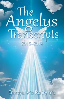 Anjelské prepisy: 2013-2014 - The Angelus Transcripts: 2013-2014
