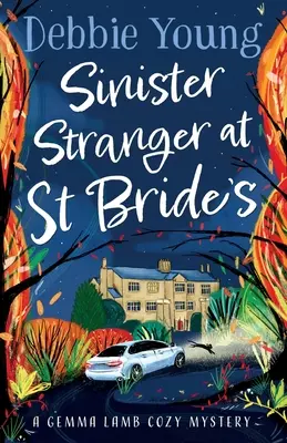 Zlovestný cudzinec v St Brides - Sinister Stranger at St Brides