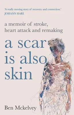 Aj jazva je koža - A Scar Is Also Skin