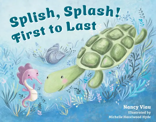 Špliechaj, špliechaj! Prvý až posledný - Splish, Splash! First to Last