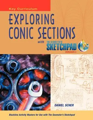 Geometrický náčrtník, Výskum kužeľosečiek - The Geometer's Sketchpad, Exploring Conic Sections