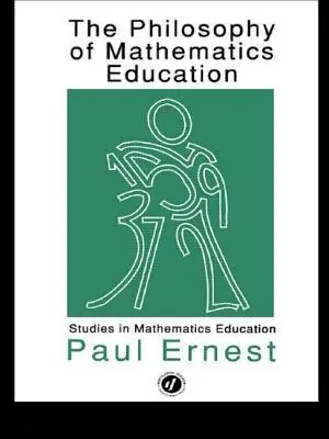 Filozofia matematického vzdelávania - The Philosophy of Mathematics Education