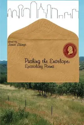 Posúvanie obálky: Epistolárne básne - Pushing the Envelope: Epistolary Poems