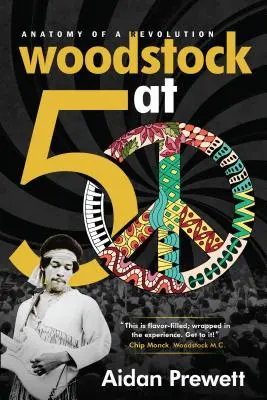 Woodstock po päťdesiatke: Anatómia revolúcie - Woodstock at 50: Anatomy of a Revolution