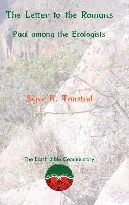 List Rimanom: Pavol medzi ekológmi - The Letter to the Romans: Paul among the Ecologists