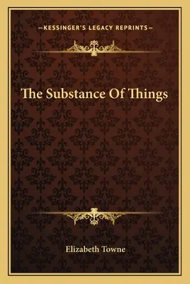 Podstata vecí - The Substance Of Things