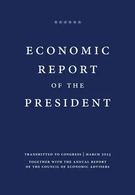 Ekonomická správa prezidenta na rok 2023 - Economic Report of the President 2023