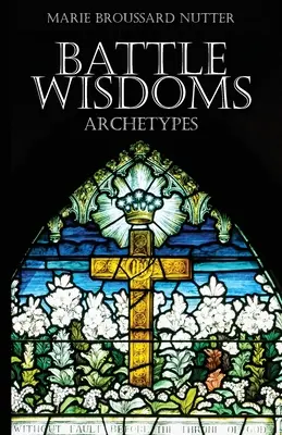 Archetypy bojových múdrostí - Battle Wisdoms Archetypes