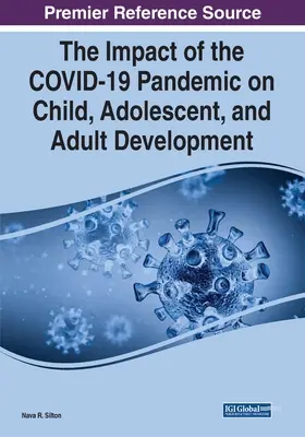 Vplyv pandémie COVID-19 na vývoj detí, dospievajúcich a dospelých - The Impact of the COVID-19 Pandemic on Child, Adolescent, and Adult Development