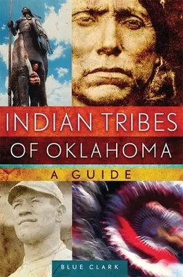 Indiánske kmene Oklahomy: A Guidevolume 261 - Indian Tribes of Oklahoma: A Guidevolume 261