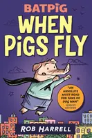 Batpig: Keď prasatá lietajú - Batpig: When Pigs Fly