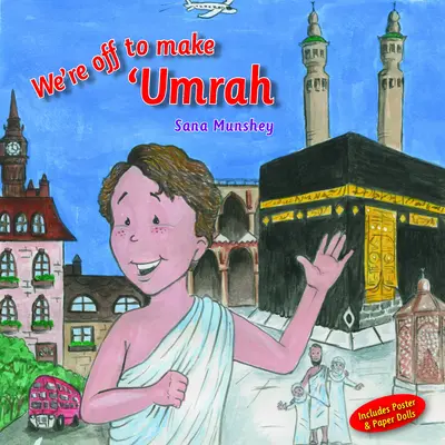 Ideme sa modliť - We're Off to Make 'Umrah