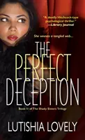 Dokonalý podraz - druhá kniha trilógie Stínové sestry - Perfect Deception - Book II of the Shady Sisters Trilogy