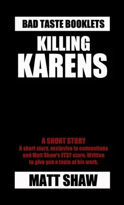 Zabíjanie Karenovcov - Killing Karens