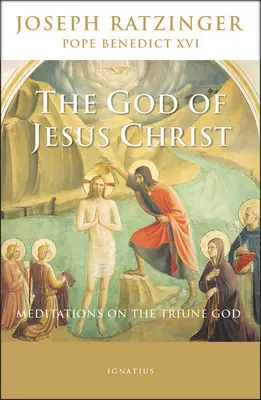 Boh Ježiša Krista: Vydanie knihy: Meditácie o Trojjedinom Bohu - The God of Jesus Christ: Meditations on the Triune God