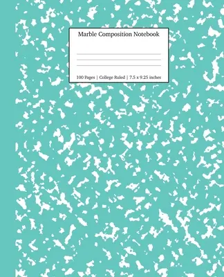 Mramorový kompozičný zápisník s vysokoškolskými riadkami: Mramorové zošity: tyrkysové mramorové zošity, školské potreby, zošity do školy - Marble Composition Notebook College Ruled: Turquoise Marble Notebooks, School Supplies, Notebooks for School
