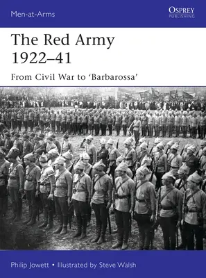 Červená armáda 1922-41: Od občianskej vojny po „Barbarossu - The Red Army 1922-41: From Civil War to 'Barbarossa'