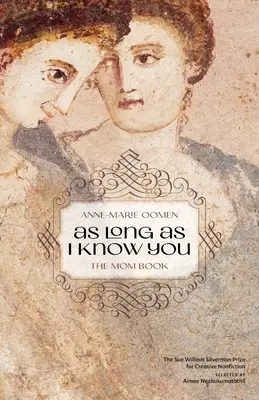 Pokiaľ ťa poznám: Kniha pre mamu - As Long as I Know You: The Mom Book