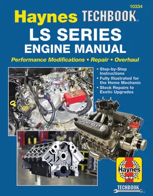 Ls Series Engine Manual: Príručka pre motory radu Ls: Výkonnostné úpravy - Oprava - Generálna oprava: Pokyny krok za krokom, plne ilustrované pre domácich mechanikov, skladové R - Ls Series Engine Manual: Performance Modifications - Repair - Overhaul: Step-By-Step Instructions, Fully Illustrated for Home Mechanic, Stock R