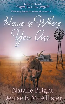 Domov je tam, kde si: Séria kresťanských westernových románov - Home is Where You Are: A Christian Western Romance Series