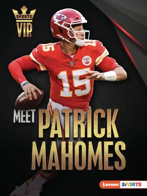 Zoznámte sa s Patrickom Mahomesom - Meet Patrick Mahomes